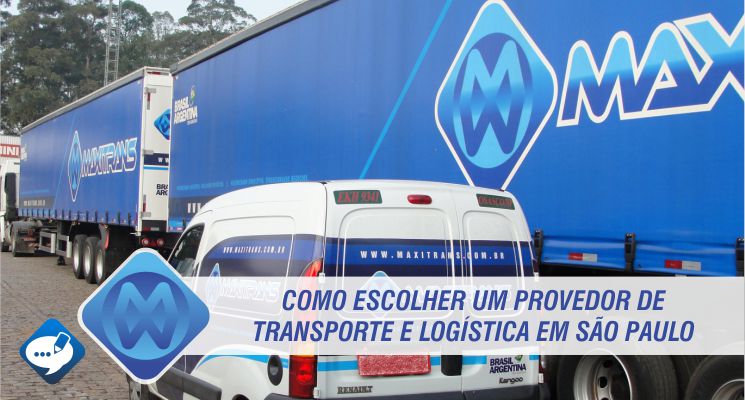 Como escolher um provedor de transporte e logística em São Paulo